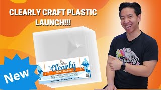 NEW PRODUCT ALERT - CLEARLY CRAFT PLASTIC