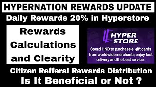 HYPERNATION REWARDS BIG UPDATE || 20% Rewards In Hyperstore || Rewards Calculations and Clearity