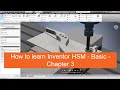 Easy steps to use Inventor HSM - Basic - Chapter 3