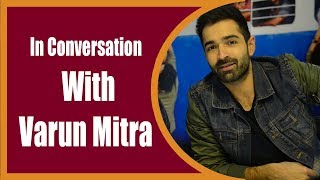 In Conversation With Varun Mitra | Jalebi