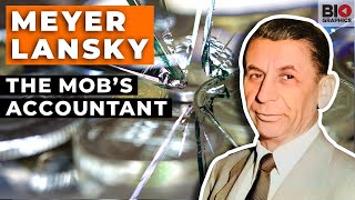 Meyer Lansky: The Mob's Accountant