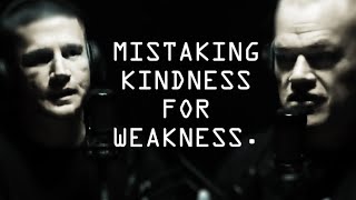 Don't Mistake Kindness For Weakness - Jocko Willink & Kyle Carpenter