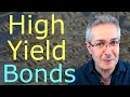 Investing For Income - High Yield Bonds