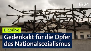 Dachau: Gedenkakt für die Opfer des Nationalsozialismus | BR24live