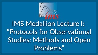 IMS Medallion Lecture I: \