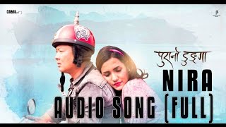 Nira   Full Audio Lyrical Song - Purano Dunga