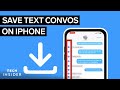 How To Save A Text Message Conversation On iPhone