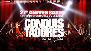 FURURU FARARA , Aniversario N°27 de Los Conquistadores de la salsa