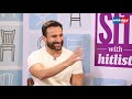 Saif Ali Khan on ex wife Amrita, nepotism, Sacred Games and more  Full interview  Sit With Hitlist