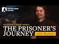 The Prisoner's Journey