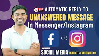 Automatic Reply to unanswered Message in Messenger \u0026 Instagram || #pretutorials #automationmastery