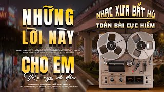 Những Lời Này Cho Em, Ngoại Ô Buồn - LK Nhạc Vàng Hải Ngoại Xưa Hay Nhất - Công Tuấn Bolero 2026