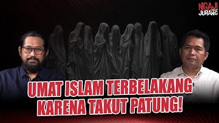 UMAT ISLAM TERBELAKANG KARENA TAKUT PATUNG! I Ngaji Pinggir Jurang