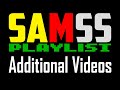 SAMSS Playlist | Additional Videos