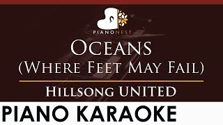 Hillsong UNITED - Oceans (Where Feet May Fail) - HIGHER Key (Piano Karaoke Instrumental)