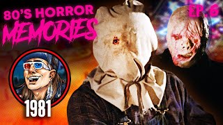 The Slasher Movies of 1981  (80's Horror Memories Ep. 6)
