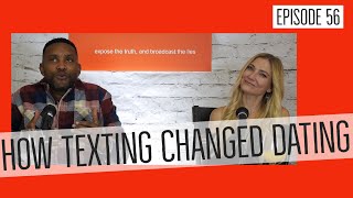 How texting changed dating - Relatioship's Romance and Propaganda EP - 56