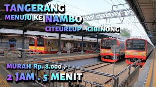 ‼️KE CIBINONG‼️Trip : Tangerang - Nambo | MURAH 8 RIBU • Cepat Aman Nyaman • KRL Commuterline