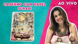 Vamos encapar juntos um caderno com papel de Scrap?