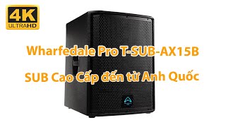 Loa Subwoofer Wharfedale Pro T-SUB-AX15B - Hàng Chính hãng PGI Phân phối