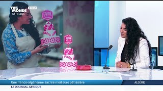 Asma Mehnana, meilleure pâtissière d'Algérie