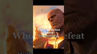 Who Can Defeat Thanos With Infinity Stones ll #ytshort #mcu #dcu