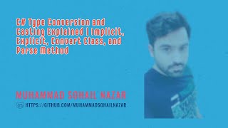 C# Type Conversion and Casting Explained | Implicit, Explicit, Convert Class, and Parse Method