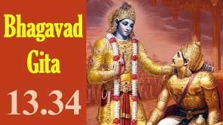 Bhagavad Gita 13.34 | Gita Chapter 13 Shloka 34 | Gita Shloka 523