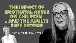 The Impact of Emotional Abuse on Children and The Adults They Become