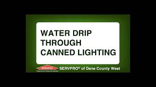 Water Drip Through Canned Lighting