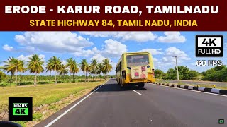 State Highway 84 (Tamil Nadu) 🔥 Erode - Karur Road 🔥 Beautiful Roads in Tamilnadu 🔥  Roads in India