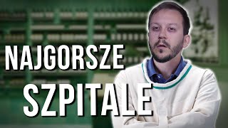 NAJGORSZE SZPITALE