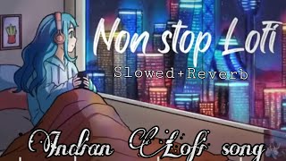 1 Hours Song | Non Stop Lofi || Indian Lofi || Slowed & Reverbed || Subscribe for More🥰🥰 #b5umusic