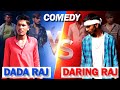 Dada Raj Vs Daring Raj || Funny Comedy || NA Team 1