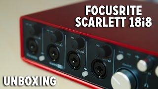 Focusrite Scarlett 18i8 Unboxing + Preview