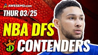 DRAFTKINGS NBA DFS PICKS TODAY | Top 10 ConTENders Thu 3/25 | NBA DFS Simulations