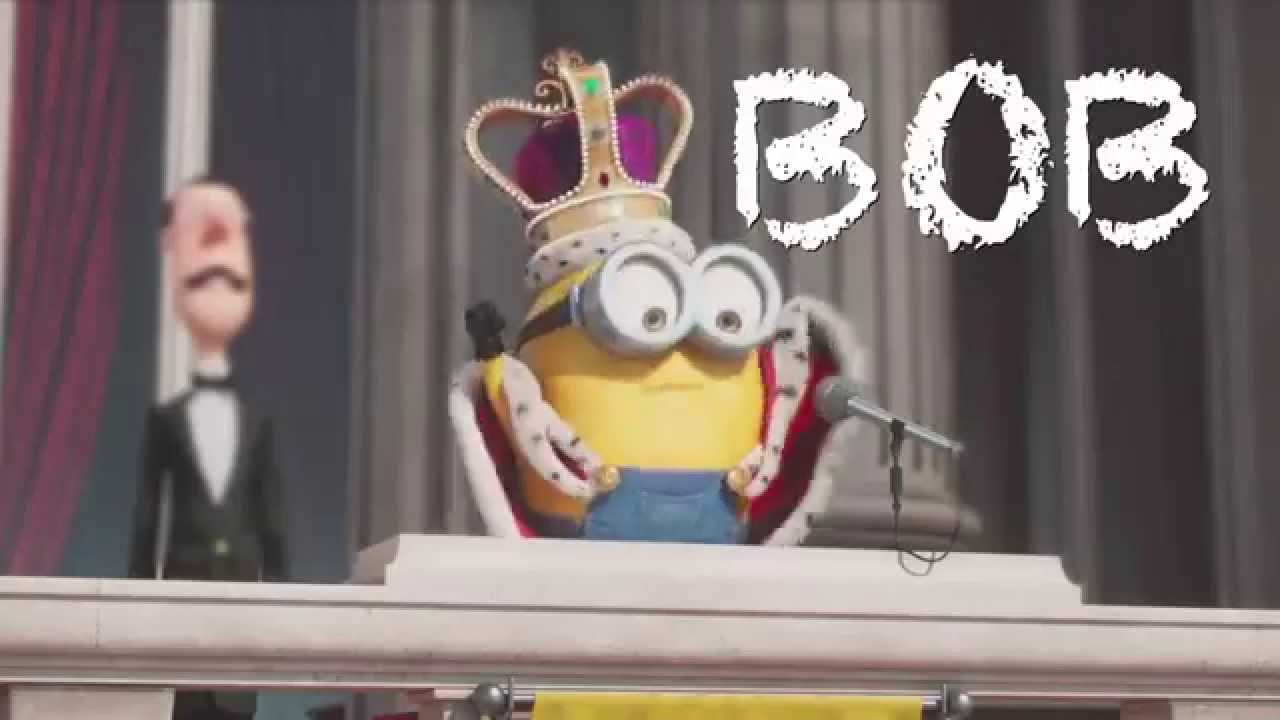 King Bob Minions Movie Youtube