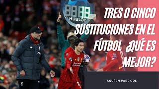 3 o 5 sustituciones en el fútbol ¿qué es mejor?