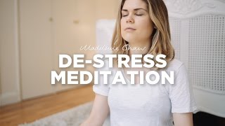 De-Stress Meditation | Madeleine Shaw