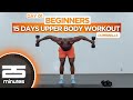 DAY 1 Beginners Upper Body / Strength and Muscle Building Workout