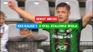 KKS KALISZ 1-2 STAL STALOWA WOLA | Skrót Meczu