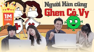 NGƯỜI HÀN BÁI PHỤC TINH THẦN CHỐNG CORONA CỦA VIỆT NAM | REACTION GHEN CÔ VY | TÁN NHẢM HÀN VIỆT 92