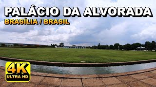 PALÁCIO DA ALVORADA 4K - Brasília | Caminhada Virtual
