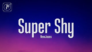 NewJeans - Super Shy (Lyrics)