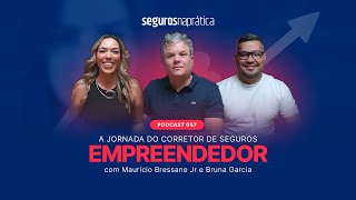 A Jornada do Corretor de Seguros Empreendedor | Podcast SNP 057