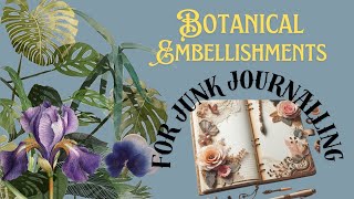 🌿🍃Junk Journaling,Botanical Embellishments DIY.🍃🌿