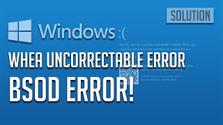 How To Fix WHEA_UNCORRECTABLE_ERROR Windows 10 __ Whea uncorrectable error windows BSOD by external