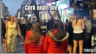 Cork night life late night