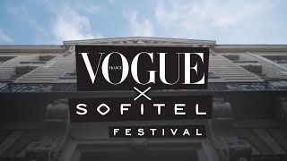 Revivez la première édition du Vogue Sofitel Festival 2022 | Vogue x Sofitel