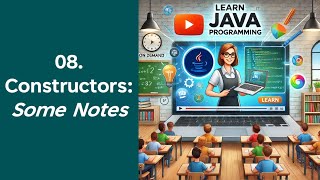 08. Constructors Notes